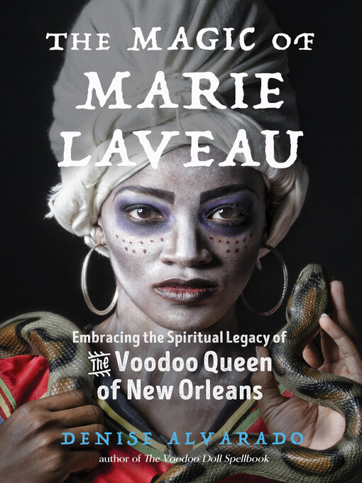 Title details for The Magic of Marie Laveau by Denise Alvarado - Available